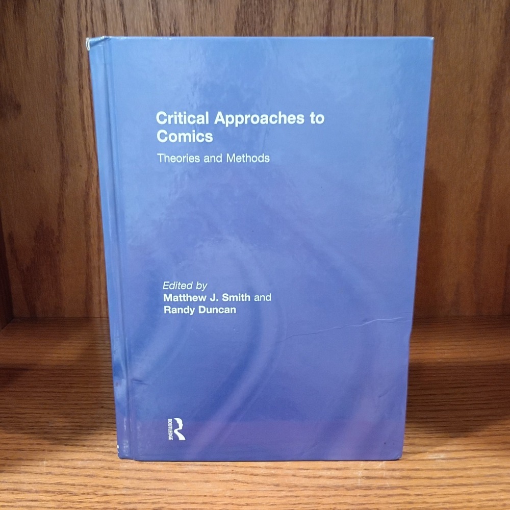 Critical Approaches to Comics : Theories and Methods, Hardcover by Smith, Mat...